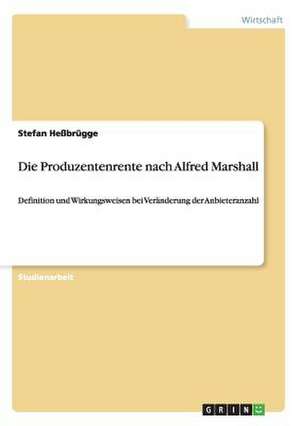 Die Produzentenrente nach Alfred Marshall de Stefan Heßbrügge