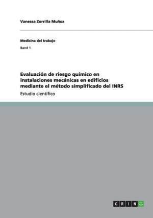 Evaluación de riesgo químico en instalaciones mecánicas en edificios mediante el método simplificado del INRS de Vanessa Zorrilla Muñoz