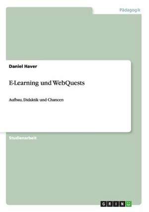 E-Learning und WebQuests de Daniel Haver