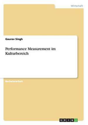 Performance Measurement im Kulturbereich de Gaurav Singh