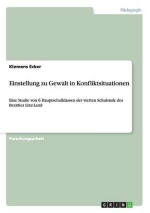 Einstellung zu Gewalt in Konfliktsituationen de Klemens Ecker