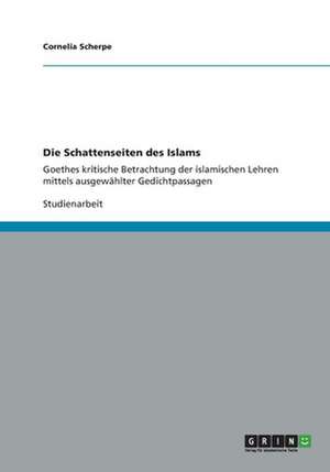 Die Schattenseiten des Islams de Cornelia Scherpe