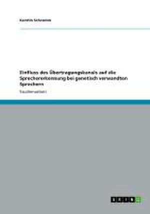 Einfluss des Übertragungskanals auf die Sprechererkennung bei genetisch verwandten Sprechern de Kerstin Schramm