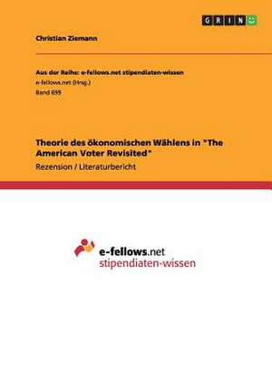 Theorie des ökonomischen Wählens in "The American Voter Revisited" de Christian Ziemann