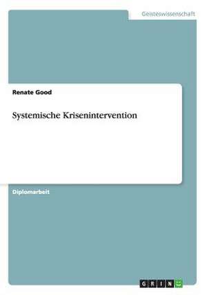 Systemische Krisenintervention de Renate Good