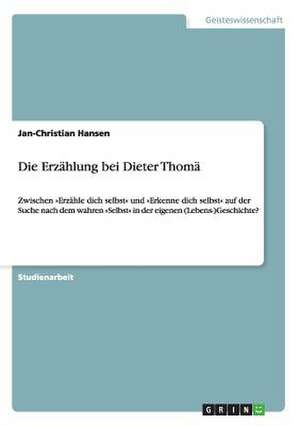 Die Erzählung bei Dieter Thomä de Jan-Christian Hansen