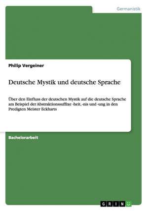 Deutsche Mystik und deutsche Sprache de Peter Gruber