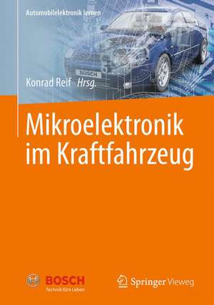 Mikroelektronik im Kraftfahrzeug de Konrad Reif