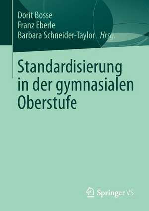 Standardisierung in der gymnasialen Oberstufe de Dorit Bosse