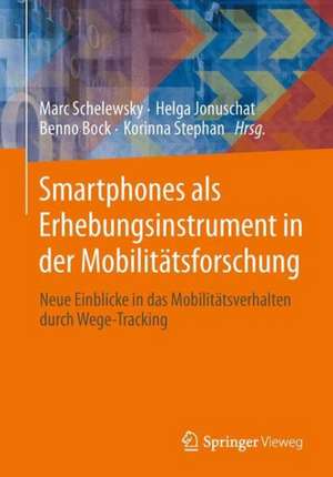 Smartphones unterstützen die Mobilitätsforschung: Neue Einblicke in das Mobilitätsverhalten durch Wege-Tracking de Marc Schelewsky