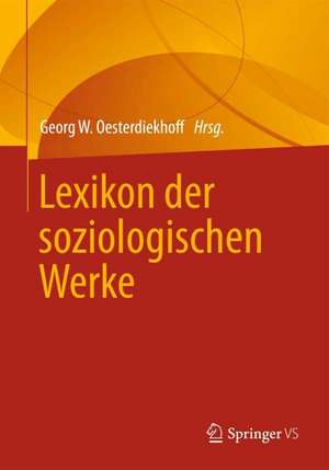 Lexikon der soziologischen Werke de Georg W. Oesterdiekhoff