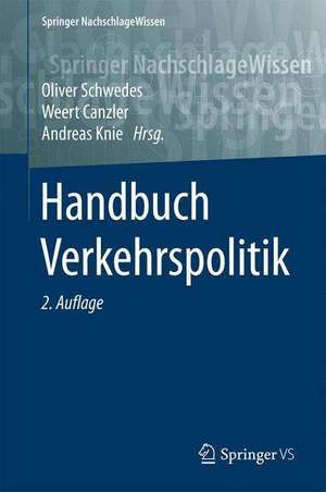 Handbuch Verkehrspolitik de Oliver Schwedes