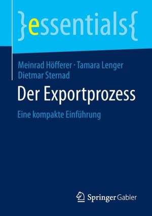 Der Exportprozess: Eine kompakte Einführung de Meinrad Höfferer