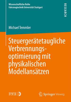 Steuergerätetaugliche Verbrennungsoptimierung mit physikalischen Modellansätzen de Michael Temmler