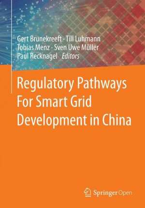 Regulatory Pathways For Smart Grid Development in China de Gert Brunekreeft