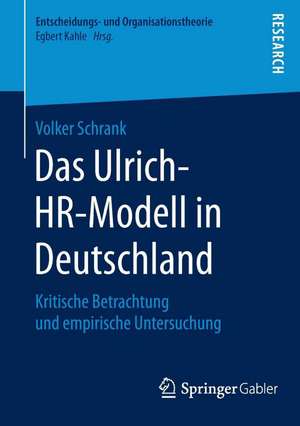 Das Ulrich-HR-Modell in Deutschland: Kritische Betrachtung und empirische Untersuchung de Volker Schrank