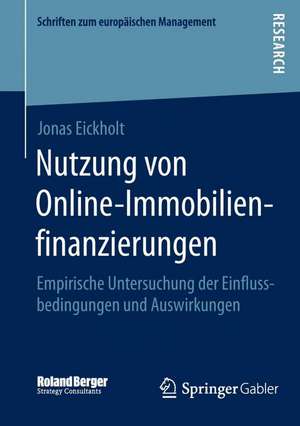 Nutzung von Online-Immobilienfinanzierungen: Empirische Untersuchung der Einflussbedingungen und Auswirkungen de Jonas Eickholt