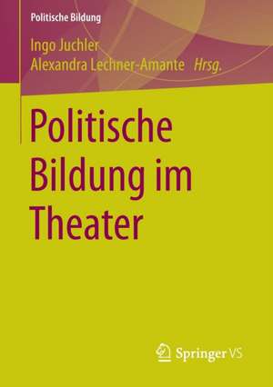 Politische Bildung im Theater de Ingo Juchler