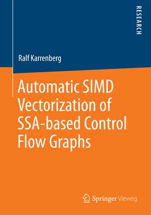 Automatic SIMD Vectorization of SSA-based Control Flow Graphs de Ralf Karrenberg