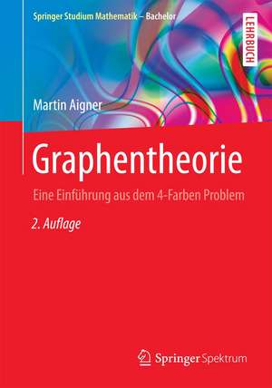 Graphentheorie: Eine Einführung aus dem 4-Farben Problem de Martin Aigner