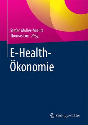 E-Health-Ökonomie de Stefan Müller-Mielitz