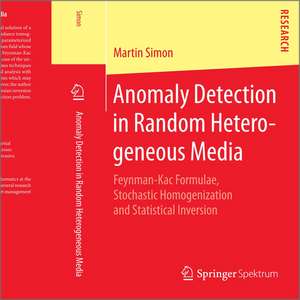 Anomaly Detection in Random Heterogeneous Media: Feynman-Kac Formulae, Stochastic Homogenization and Statistical Inversion de Martin Simon