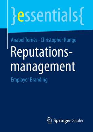 Reputationsmanagement: Employer Branding de Anabel Ternès