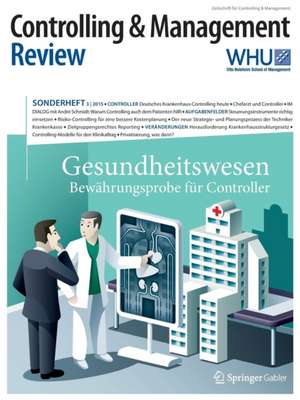 Controlling & Management Review Sonderheft 3-2015: Gesundheitswesen - Bewährungsprobe für Controller de Utz Schäffer