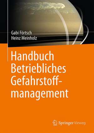 Handbuch Betriebliches Gefahrstoffmanagement de Gabi Förtsch