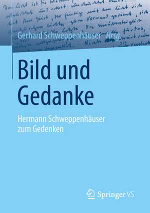Bild und Gedanke de Gerhard Schweppenhäuser