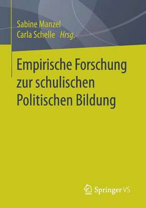 Empirische Forschung zur schulischen Politischen Bildung de Sabine Manzel