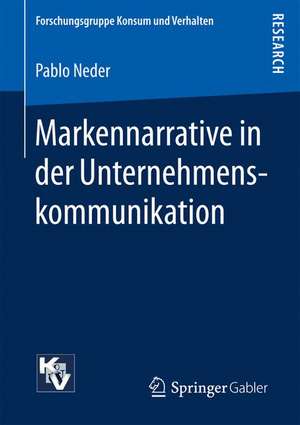 Markennarrative in der Unternehmenskommunikation de Pablo Neder