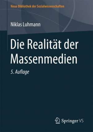 Die Realität der Massenmedien de Niklas Luhmann