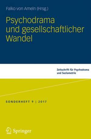 Psychodrama und gesellschaftlicher Wandel de Falko von Ameln