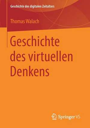 Geschichte des virtuellen Denkens de Thomas Walach