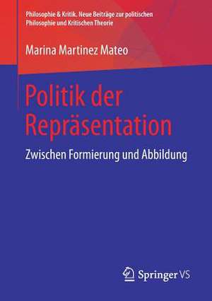 Politik der Repräsentation: Zwischen Formierung und Abbildung de Marina Martinez Mateo