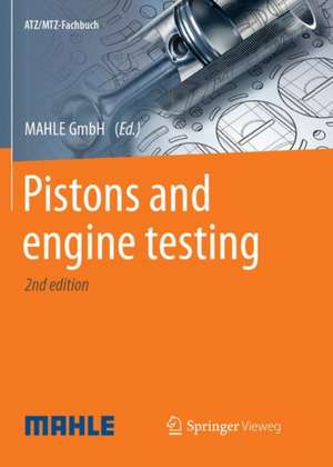 Pistons and engine testing de MAHLE International GmbH