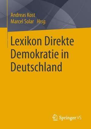 Lexikon Direkte Demokratie in Deutschland de Andreas Kost