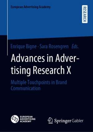 Advances in Advertising Research X: Multiple Touchpoints in Brand Communication de Enrique Bigne