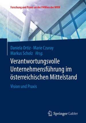 Verantwortungsvolle Unternehmensführung im österreichischen Mittelstand: Vision und Praxis de Daniela Ortiz