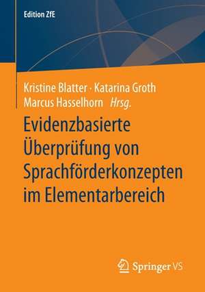 Evidenzbasierte Überprüfung von Sprachförderkonzepten im Elementarbereich de Kristine Blatter