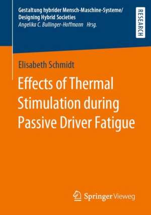 Effects of Thermal Stimulation during Passive Driver Fatigue de Elisabeth Schmidt