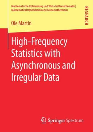 High-Frequency Statistics with Asynchronous and Irregular Data de Ole Martin