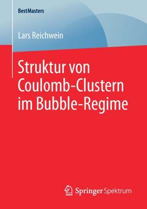 Struktur von Coulomb-Clustern im Bubble-Regime de Lars Reichwein