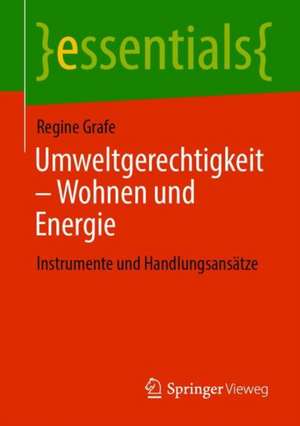 Umweltgerechtigkeit – Wohnen und Energie: Instrumente und Handlungsansätze de Regine Grafe