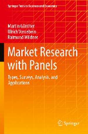 Market Research with Panels: Types, Surveys, Analysis, and Applications de Martin Günther