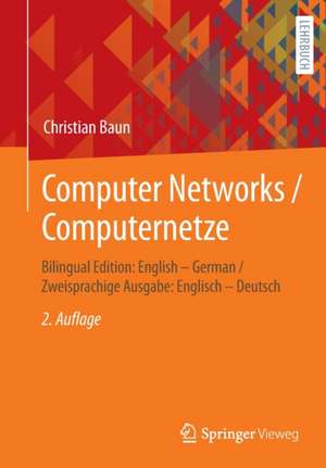 Computer Networks / Computernetze: Bilingual Edition: English – German / Zweisprachige Ausgabe: Englisch – Deutsch de Christian Baun