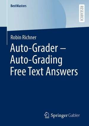 Auto-Grader - Auto-Grading Free Text Answers de Robin Richner