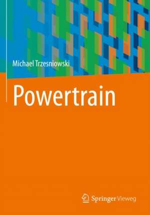 Powertrain de Michael Trzesniowski