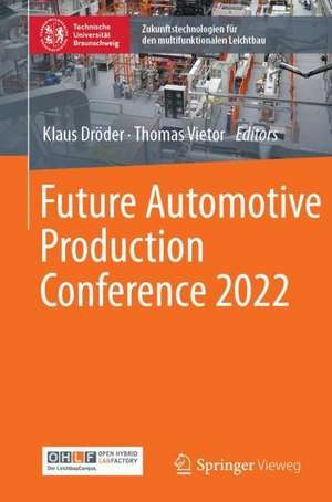 Future Automotive Production Conference 2022 de Klaus Dröder